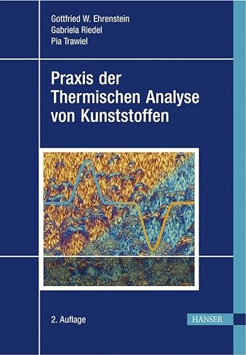 Praxis der Thermischen Analyse von Kunststoffen von Hanser Fachbuchverlag