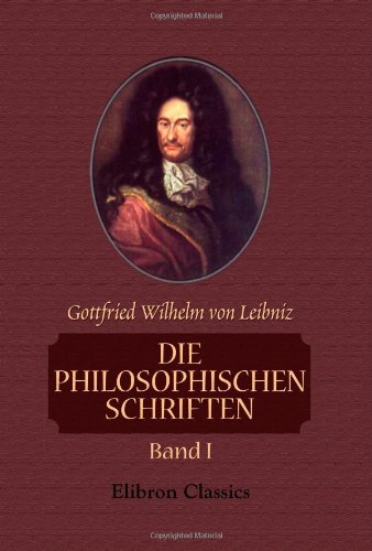 Die philosophischen Schriften: Band I von Adamant Media Corporation