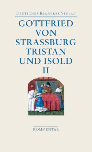 Tristan und Isold (1 Bde.): Mit dem Text des Thomas (DKV Taschenbuch) von Deutscher Klassikerverlag