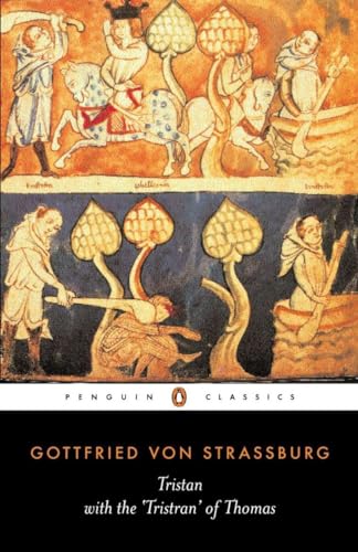 Tristan with the 'Tristran' of Thomas: With the Surviving Fragments of the 'Tristan of Thomas' (Penguin Classics)