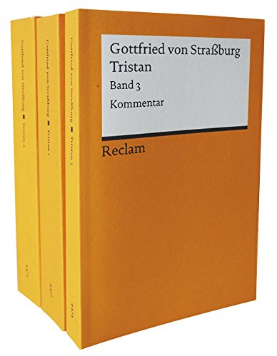 Tristan. Band 1–3. Mittelhochdeutsch/Neuhochdeutsch: Gottfried von Straßburg – Deutsch-Lektüre, Deutsche Klassiker der Literatur – 30057 (Reclams Universal-Bibliothek) von Reclam Philipp Jun.