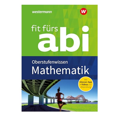 Fit fürs Abi: Mathematik Oberstufenwissen