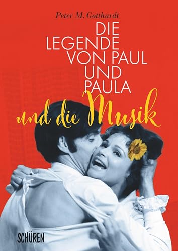 Die Legende von Paul und Paula und die Musik von Schüren Verlag