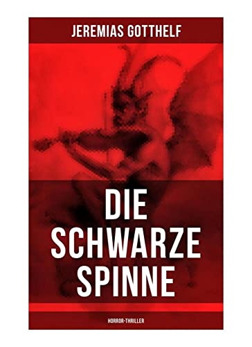 Die schwarze Spinne (Horror-Thriller): Fataler Pakt mit dem Teufel - Ein Klassiker der Schauerliteratur von Musaicum Books