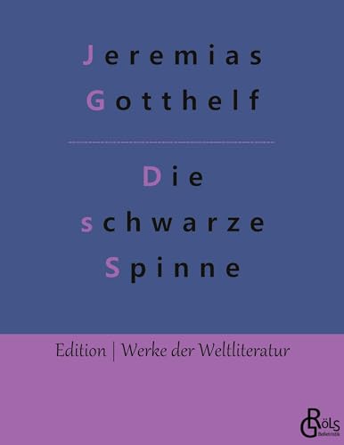 Die schwarze Spinne: Erzählung (Edition Werke der Weltliteratur)