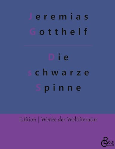 Die schwarze Spinne: Erzählung (Edition Werke der Weltliteratur - Hardcover)
