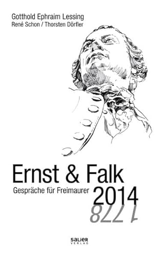 Ernst und Falk 2014: Gespräche für Freimaurer
