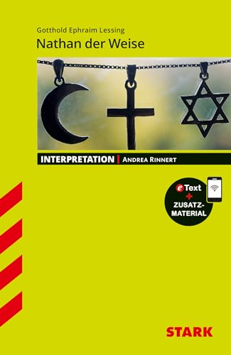 STARK Interpretationen Deutsch - Gotthold Ephraim Lessing: Nathan der Weise von Stark Verlag GmbH
