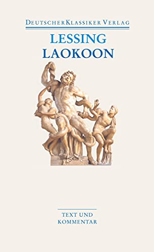 Laokoon / Briefe, antiquarischen Inhalts: Text und Kommentar (DKV Taschenbuch)