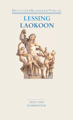 Laokoon / Briefe, antiquarischen Inhalts: Text und Kommentar (DKV Taschenbuch)