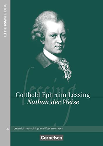 Literamedia: Nathan der Weise - Handreichungen für den Unterricht - Unterrichtsvorschläge und Kopiervorlagen von Cornelsen Verlag GmbH