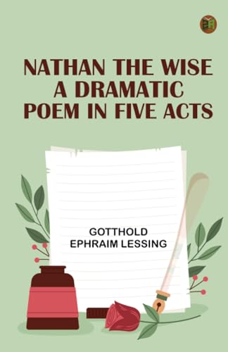Nathan the Wise; a dramatic poem in five acts von Zinc Read