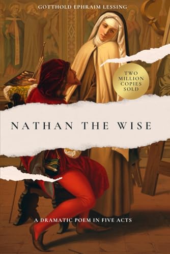 Nathan the Wise: A Dramatic Poem In Five Acts von Independently published
