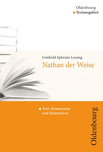 Oldenbourg Textausgaben - Texte, Kommentar und Materialien: Nathan der Weise