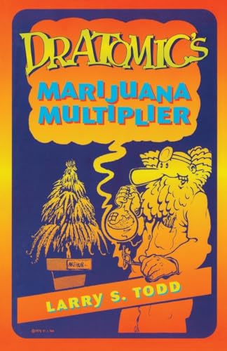 Dr. Atomic's Marijuana Multiplier (Twentieth Century Alchemist)