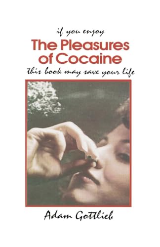 Pleasures of Cocaine von Ronin Publishing