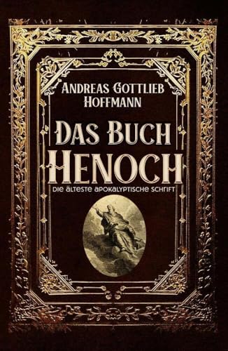 Das Buch Henoch: Die älteste apokalyptische Schrift von Millennium Collection Publishing
