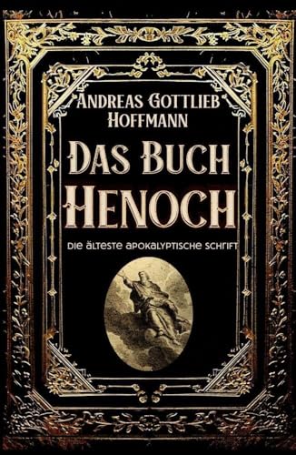 Das Buch Henoch: Die älteste apokalyptische Schrift von Millennium Collection Publishing