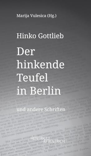 Der hinkende Teufel in Berlin und andere Schriften (Hinko Gottlieb Werke) von Hentrich & Hentrich