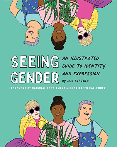 Seeing Gender: An Illustrated Guide to Identity and Expression