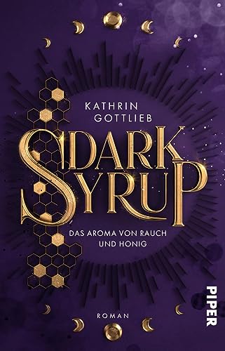 Dark Syrup –⁠ Das Aroma von Rauch und Honig: Roman | Ein Urban-Fantasy-Roman über Magie und Geheimnisse in einem Hamburger Café von Piper Wundervoll