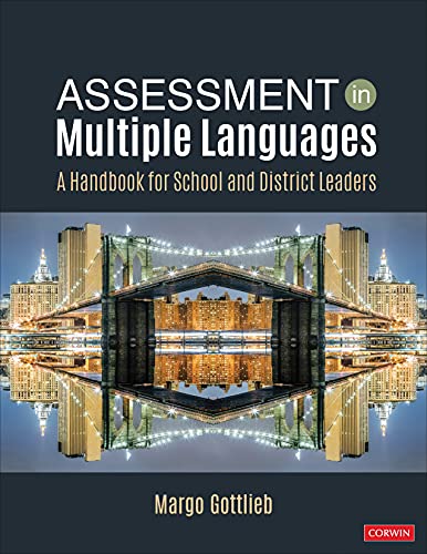 Assessment in Multiple Languages: A Handbook for School and District Leaders von Corwin