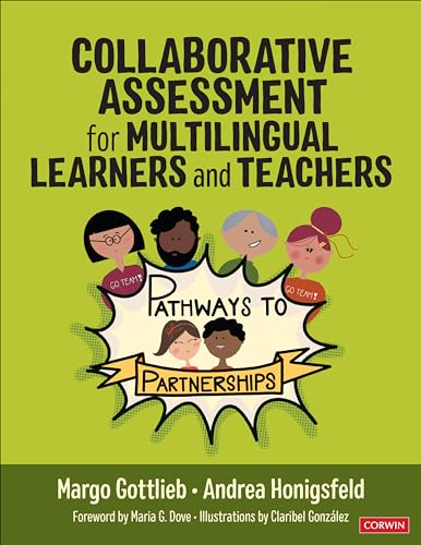 Collaborative Assessment for Multilingual Learners and Teachers: Pathways to Partnerships von Corwin