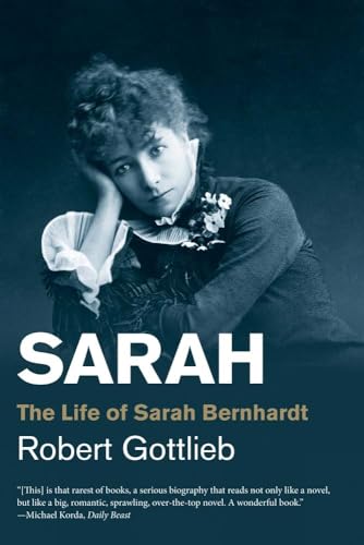 Sarah: The Life of Sarah Bernhardt (Jewish Lives) von Yale University Press