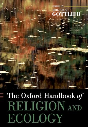 The Oxford Handbook of Religion and Ecology (Oxford Handbooks) von OUP USA