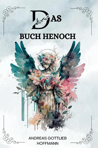 Das Buch Henoch von Andreas Gottlieb Hoffmann : ( GERMAN EDITION )