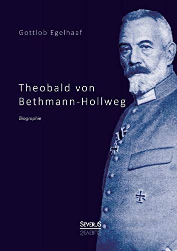 Theobald von Bethmann-Hollweg. Biographie Theobald von Bethmann-Hollweg. Biographie