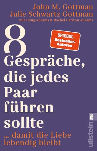 8 Gespräche, die jedes Paar führen sollte ...: … damit die Liebe lebendig bleibt | Die Bestseller-Autoren enthüllen die Gesprächsthemen, die unsere Beziehung langfristig erfüllt 8 Gespräche, die jedes Paar führen sollte ...: … damit die Liebe lebendig bleibt | Die Bestseller-Autoren enthüllen die Gesprächsthemen, die unsere Beziehung langfristig erfüllt