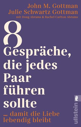 8 Gespräche, die jedes Paar führen sollte ...: … damit die Liebe lebendig bleibt | Der Bestsellerautor zeigt die richtigen Gespräche, die unsere Beziehung positiv verändern und stärken. 8 Gespräche, die jedes Paar führen sollte ...: … damit die Liebe lebendig bleibt | Der Bestsellerautor zeigt die richtigen Gespräche, die unsere Beziehung positiv verändern und stärken.
