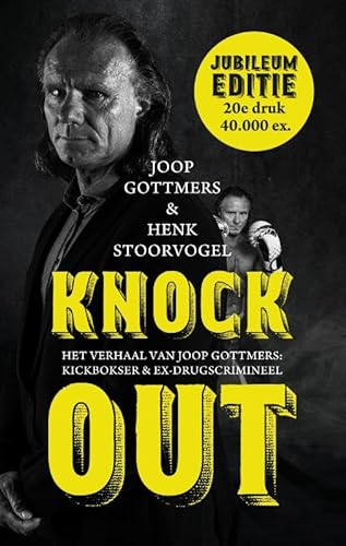 Knock out: het verhaal van Joop Gottmers: kickbokser en ex-drugscrimineel von Kok