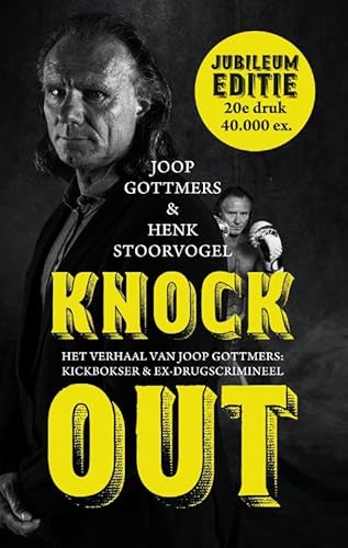 Knock out: het verhaal van Joop Gottmers: kickbokser en ex-drugscrimineel von Kok