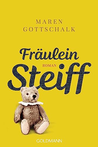 Fräulein Steiff: Roman von Goldmann Verlag