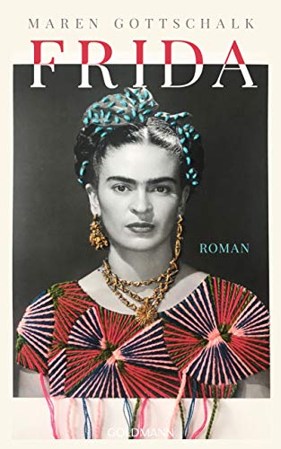 Frida: Roman von Goldmann Verlag