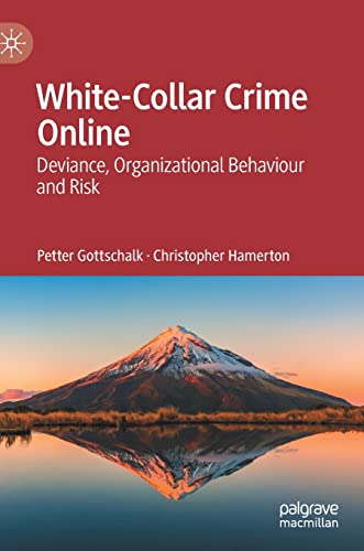 White-Collar Crime Online: Deviance, Organizational Behaviour and Risk von MACMILLAN