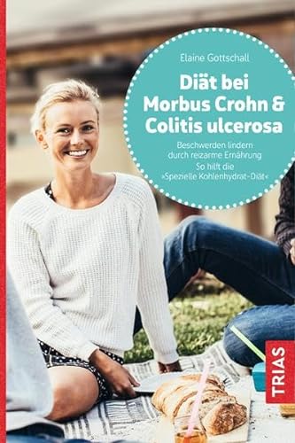 Diät bei Morbus Crohn & Colitis ulcerosa: Beschwerden lindern durch reizarme Ernährung. So hilft die "Spezielle Kohlenhydrat-Diät" von TRIAS