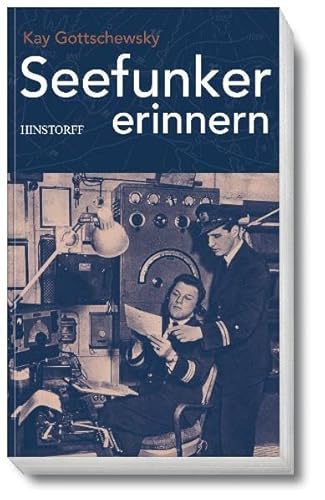 Seefunker erinnern von Hinstorff Verlag