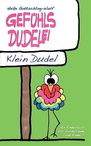 Gefühlsdudelei: Klein Dudel