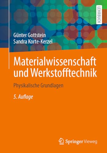 Materialwissenschaft und Werkstofftechnik: Physikalische Grundlagen von Springer Vieweg