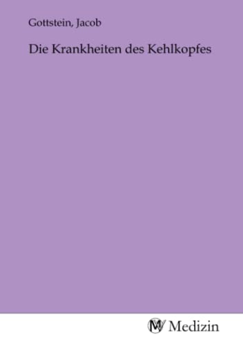 Die Krankheiten des Kehlkopfes Die Krankheiten des Kehlkopfes von MV-Medizin