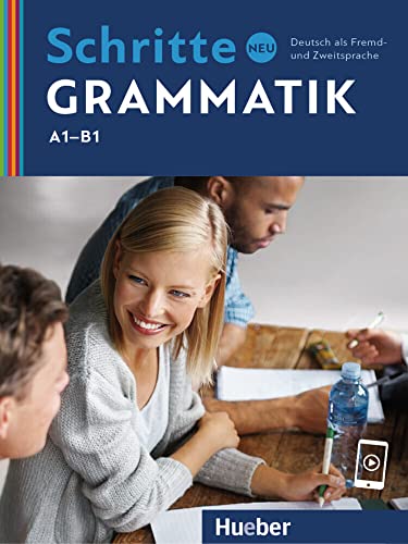 Schritte neu Grammatik: Deutsch als Fremd- und Zweitsprache / Übungsgrammatik (Schritte international Neu) von Hueber Verlag GmbH
