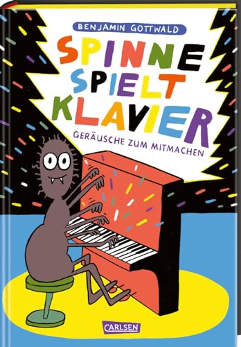 Spinne spielt Klavier: Geräusche zum Mitmachen | Ausgezeichnet mit dem Deutschen Jugendliteraturpeis 2023