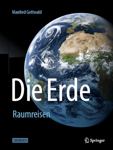 Die Erde: Raumreisen Die Erde: Raumreisen