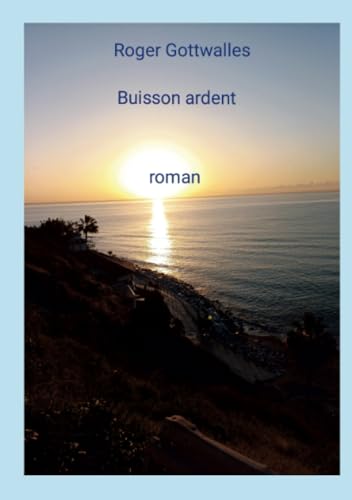Buisson ardent von Lulu.com