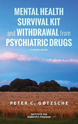 Mental Health Survival Kit and Withdrawal from Psychiatric Drugs: A User's Guide von Institute for Scientific Freedom