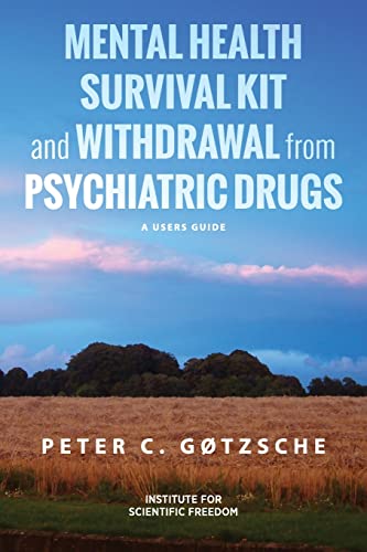 Mental Health Survival Kit and Withdrawal from Psychiatric Drugs: A User's Guide von Institute for Scientific Freedom