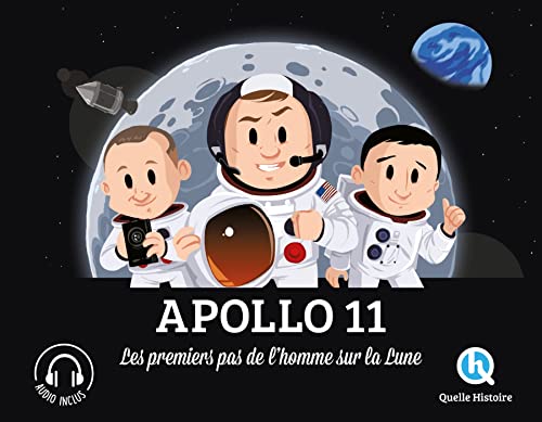 Apollo 11: Les premiers pas de l'homme sur la Lune von QUELLE HISTOIRE